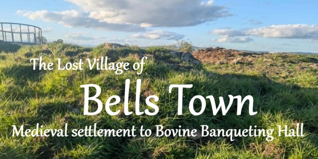 The Ancient medieval lost village of Bells town